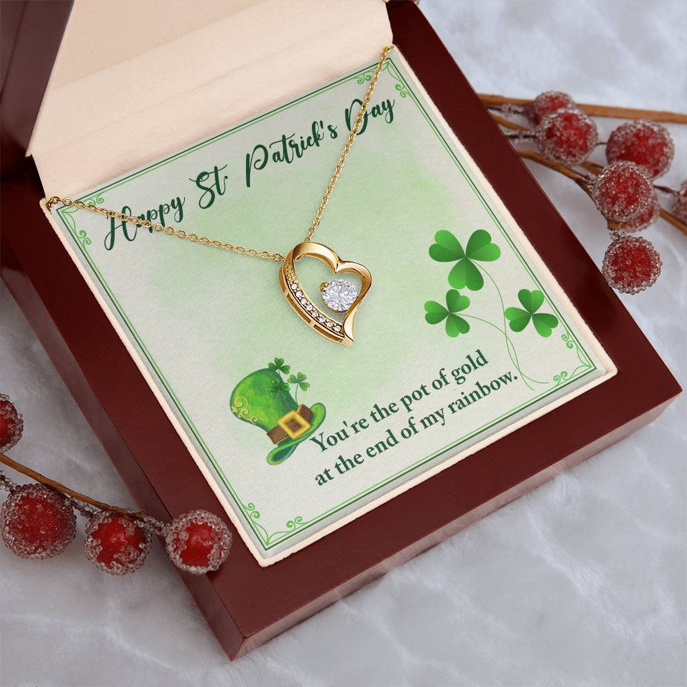 Happy St Patrick's Day You're The Pot Of Gold At The End Of My Rainbow Necklace 1 Forever Love Necklace