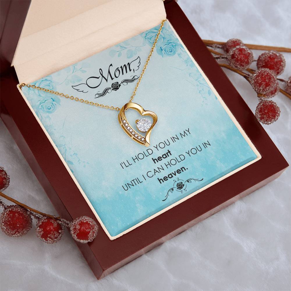 Mom I'll Hold You In My Heart Untill I Can Hold You In Heaven Forever Love Necklace