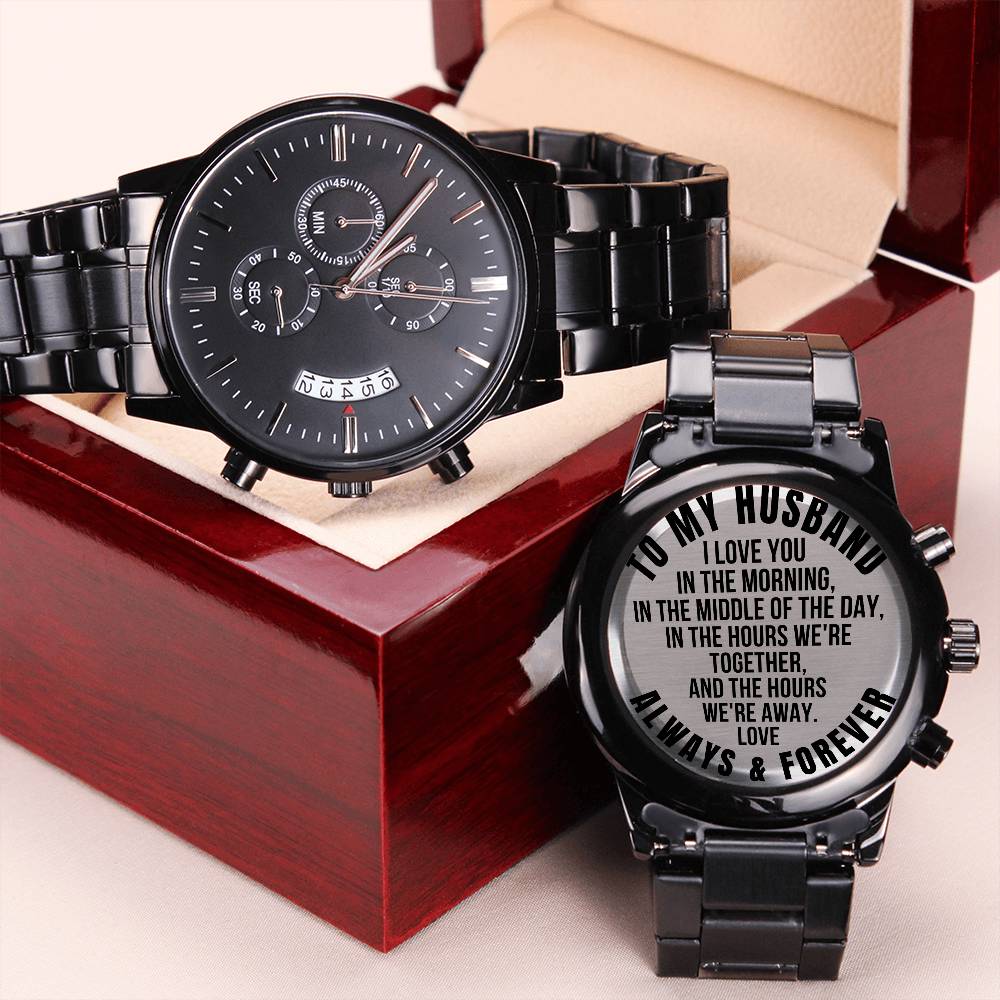 To My Husband Love You Always & Forever Watch Engraving Chronograph Watch