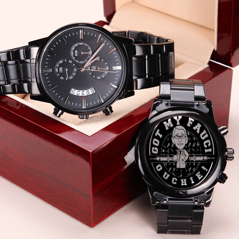 Funny Dad Watch I Got My Fauci Ouchie Watch We Will Never Forget Laughable Gift For Him Limited Edition Engraving Chronograph Watch