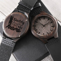 Daddy Is My Hero Watch Fathers Day Gift Wood Engraved Fathers Day Watch Personalized Watch Birthday Gift For Dad Uniqu Engraved Wooden Watch