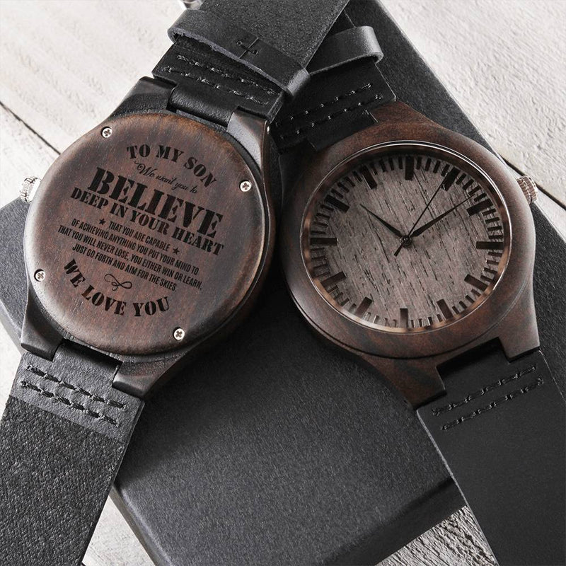 My Son Believe Deep In Your Heart For Son Birthday Gift Personalized Birthday Gift For Son Custo Engraved Wooden Watch