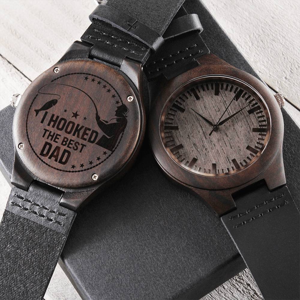 I Hooked The Best Dad Watch - Gift For Dad On Father&#39;s Day Father&#39;s Day Gift For Dad Dad Watch Thank You Dad Unique Da Engraved Wooden Watch