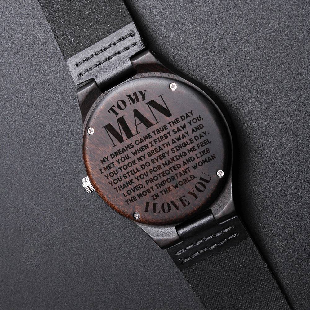Man Of My Dreams Engraved Wooden Watch