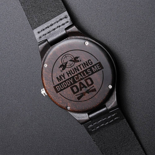 Daddy's Hunting Buddy - Gift For Dad On Father’S Day Father’S Day Gift For Dad Dad Watch - Best Bucking Dad Men's Watc1 Engraved Wooden Watch