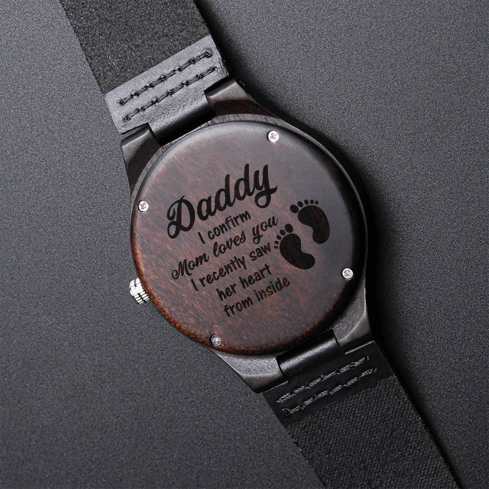 I Confirm Mom Loves You Daddy! - Custom Gift For Dad Fathers Day Gifts Engraved Watch Men Personalized Watch For Men M1 Engraved Wooden Watch