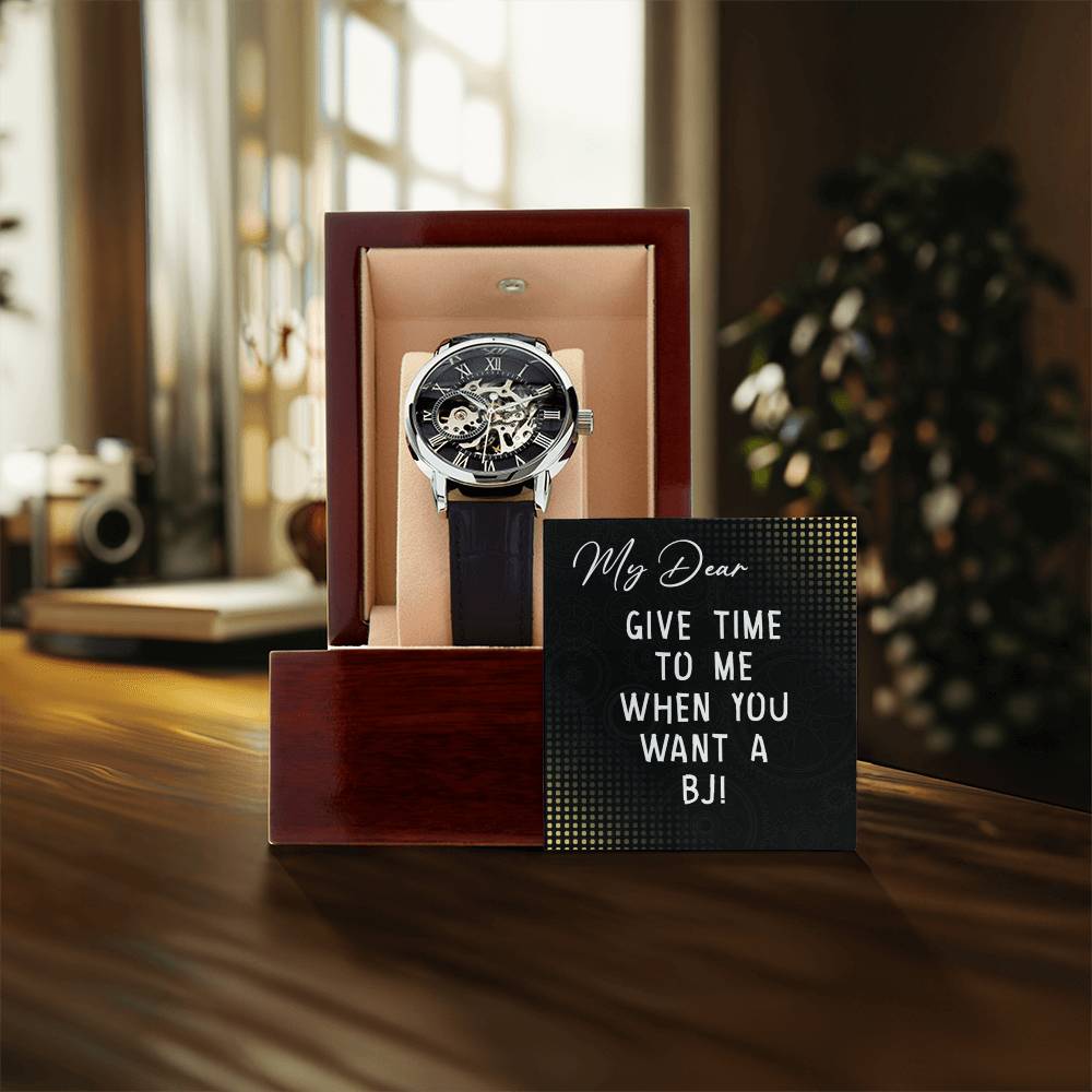 Give Time To Me When You Want A Bj - Men&#39;s Openwork Watch