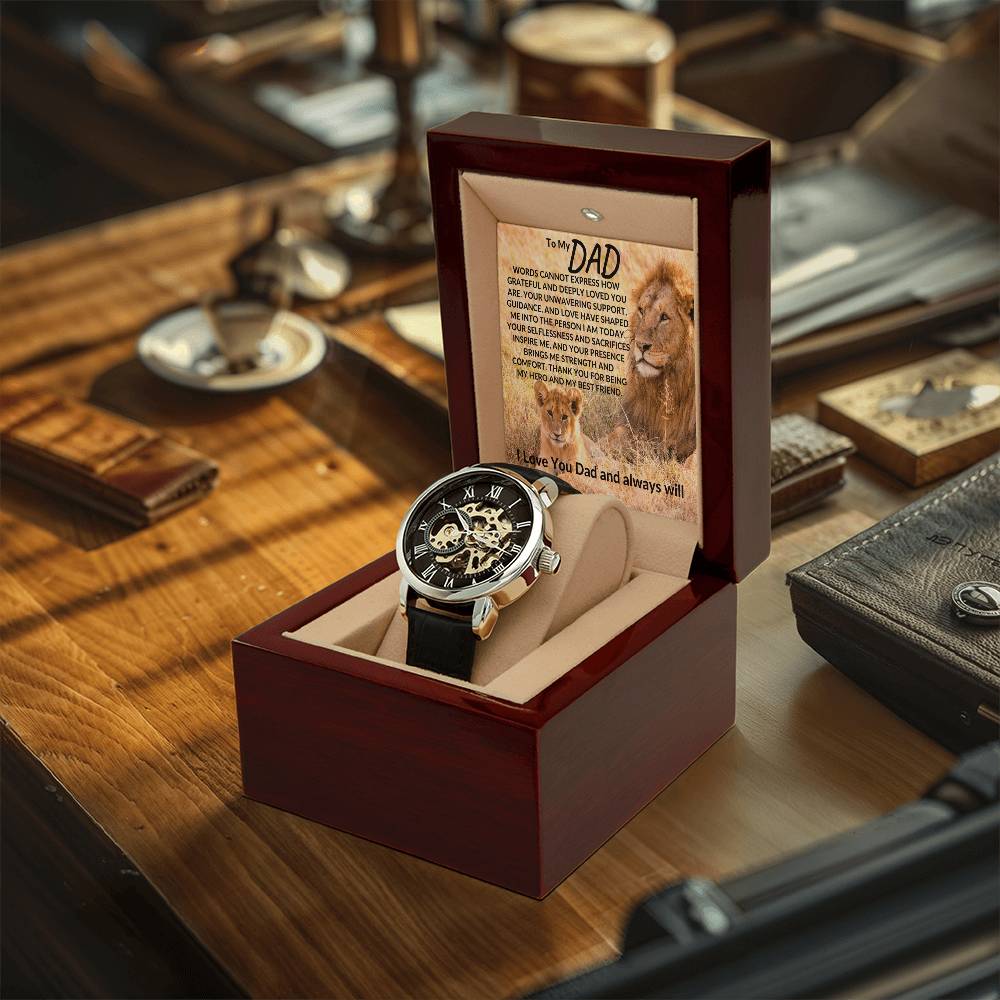 To My Dad - Your Love Have Shaped Me Into The Person I Am Today - Men's Openwork Watches