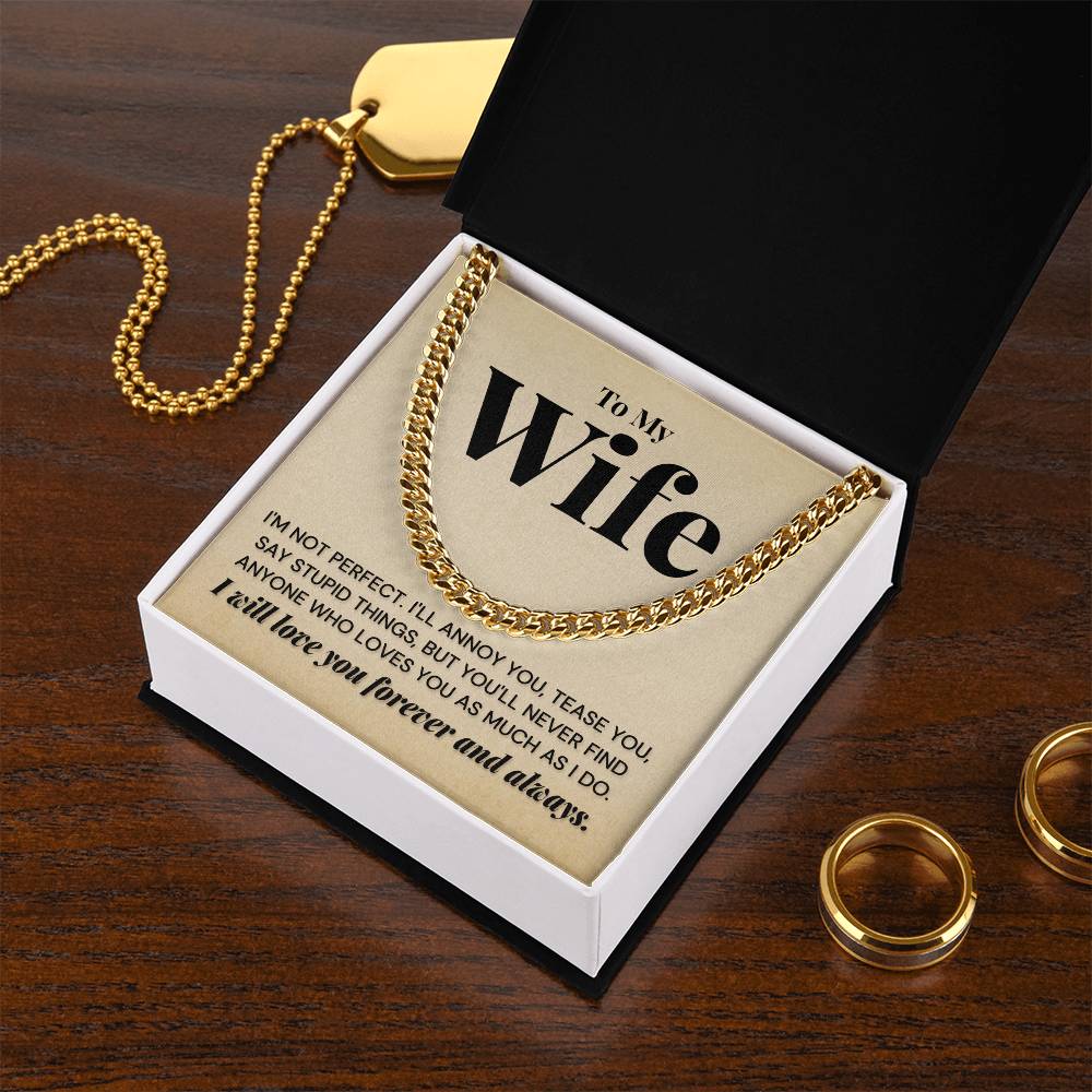 To My Wife - You'll Never Find - Cuban Link Chain Necklace