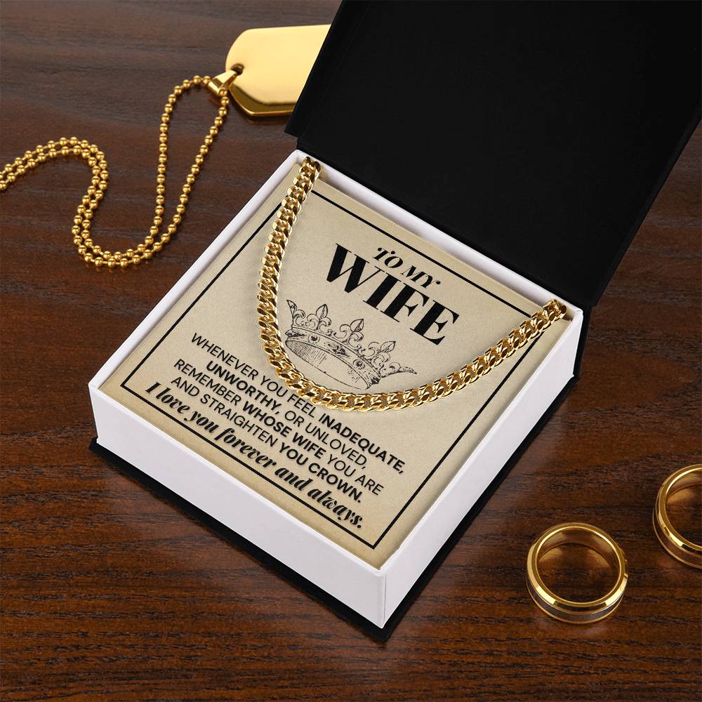 To My Wife - Remember Whose Wife You Are - Cuban Link Chain Necklace
