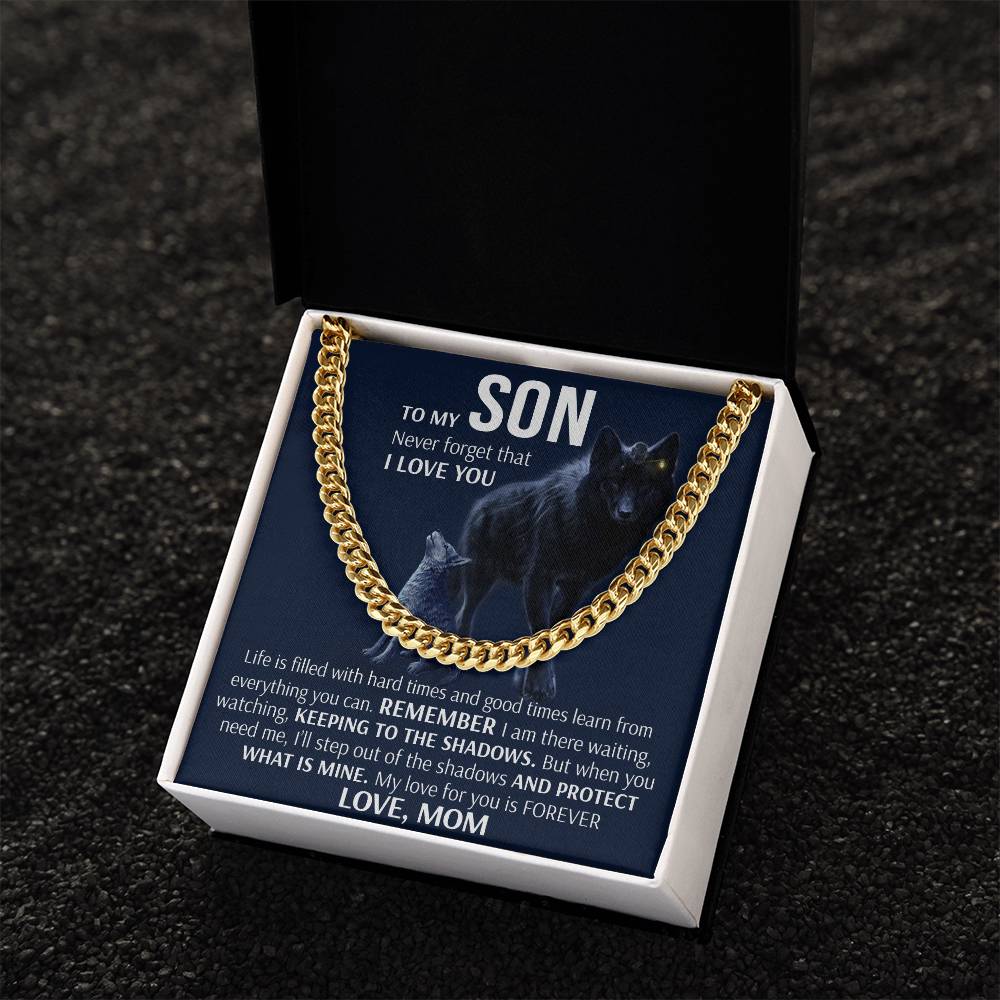 To My Son - Keeping To The Shadows  Cuban Link Chain Necklace