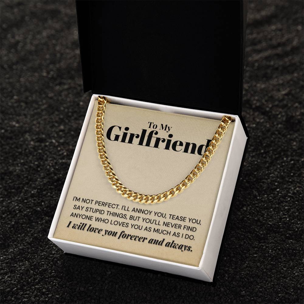 My Girlfriend - You'll Never Find Any One Who - Cuban Link Chain Necklace