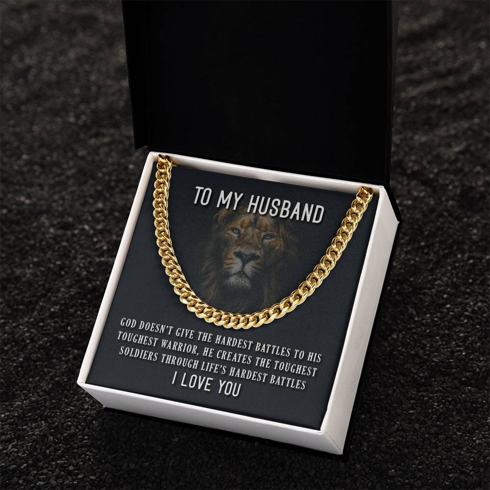 To My Husband God Doesn’T Give The Hardest Battles To His Toughest Warrior Cuban Link Chain Necklace
