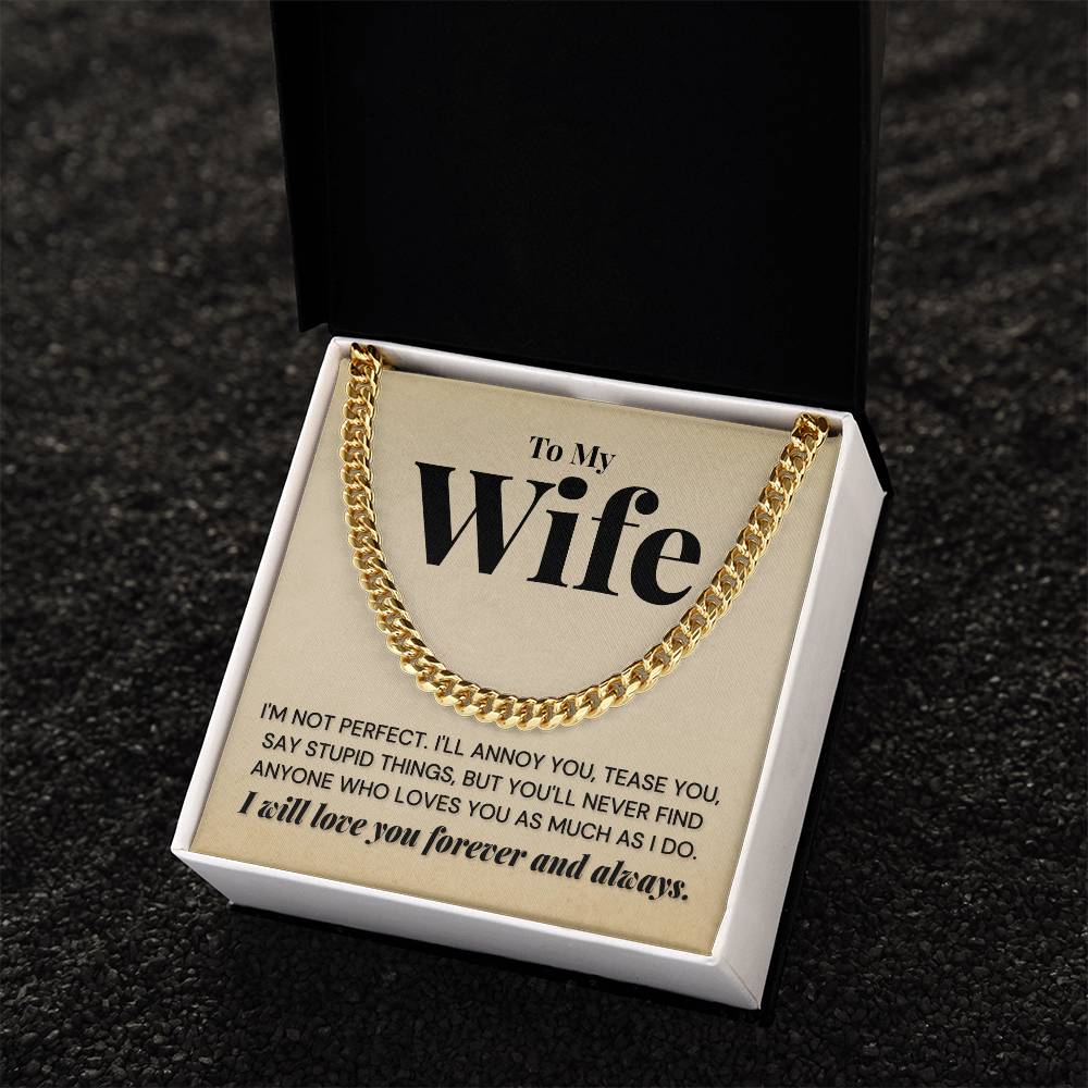 To My Wife - You'll Never Find - Cuban Link Chain Necklace