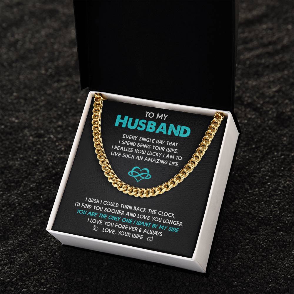 To My Husband Every Single Day That I Spend Being Your Wife Cuban Link Chain Gift
