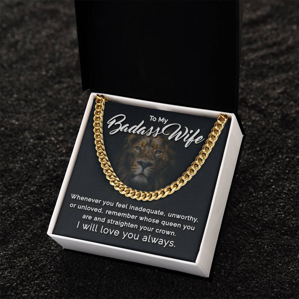 To My Badass Wife - Remember Whose Queen You Are - Cuban Link Chain Necklace