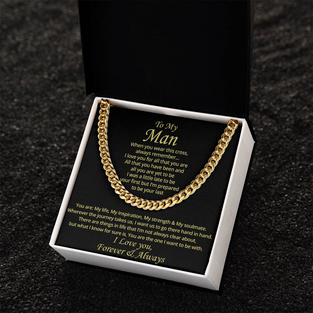 To My Man - I Want To Be With  Cuban Link Chain Necklace