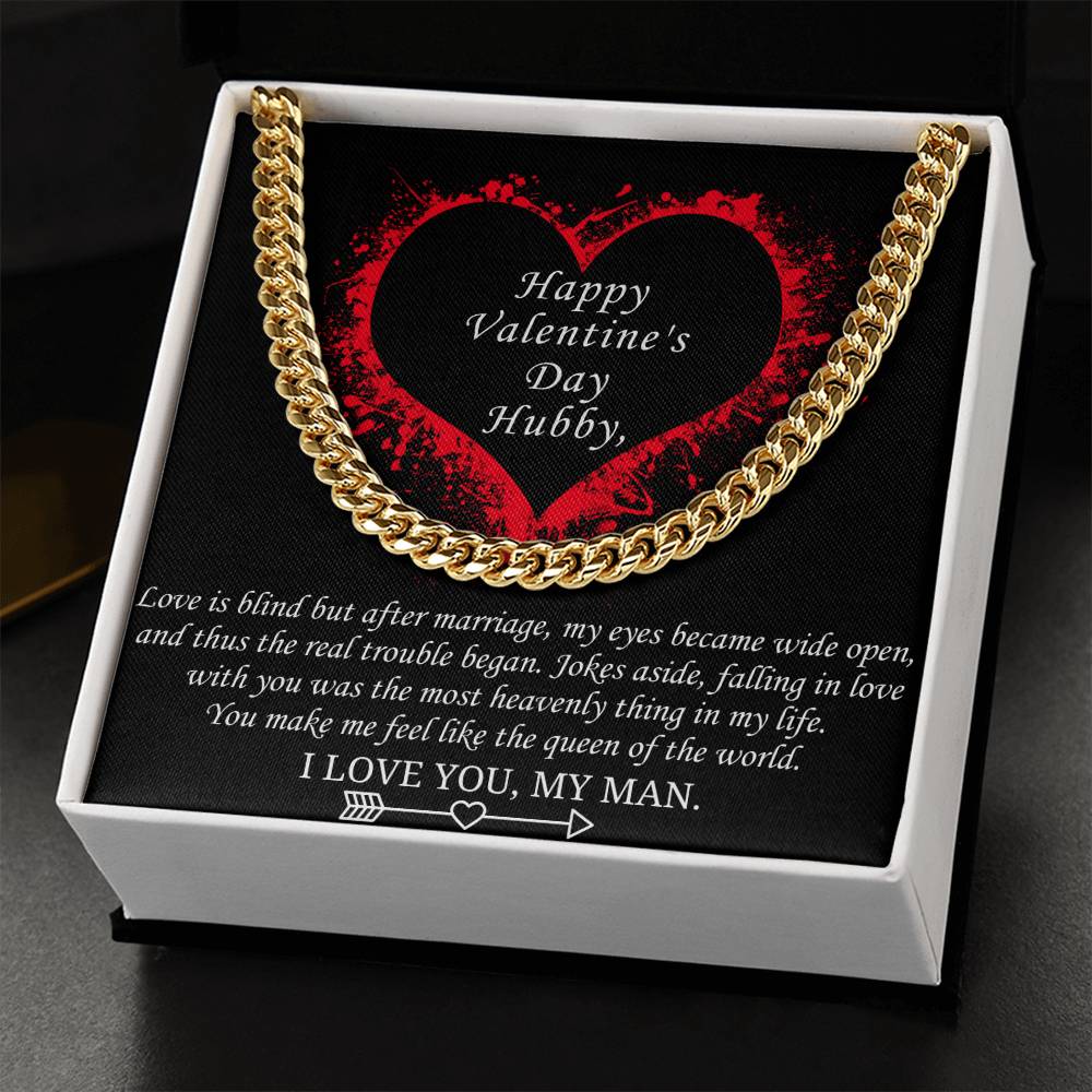 Valentine's Gift For Husband - You Make Me Feel Like The Queen Of The World Cuban Link Chain