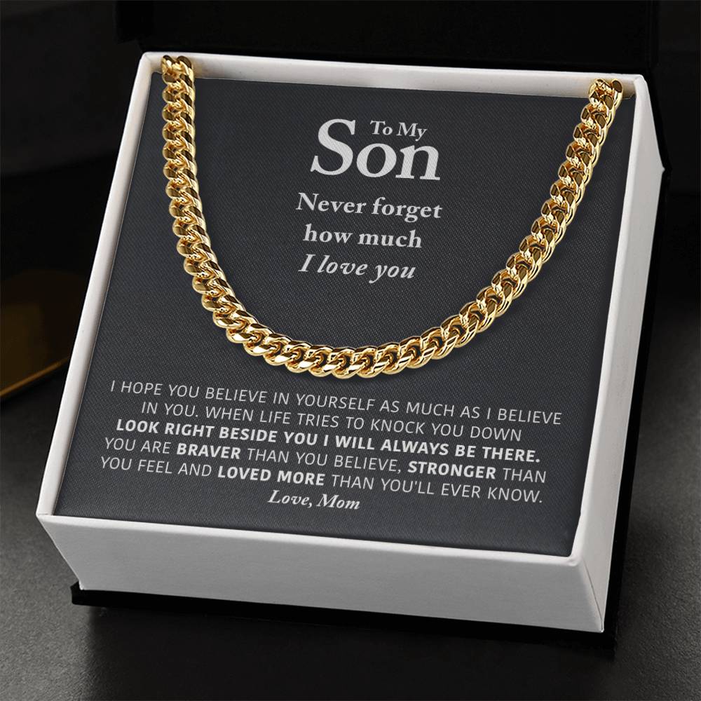 To My Son - I Will Always Be There - Cuban Link Chain