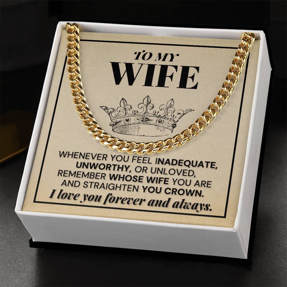 To My Wife - Remember Whose Wife You Are - Cuban Link Chain Necklace