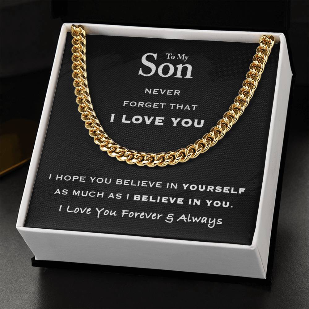 To My Son - Believe In Yourself Cuban Link Chain