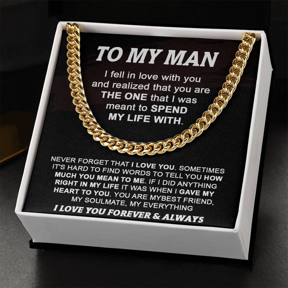 Gift For Your Man - Spend My Life With You - Cuban Cuban Link Chain