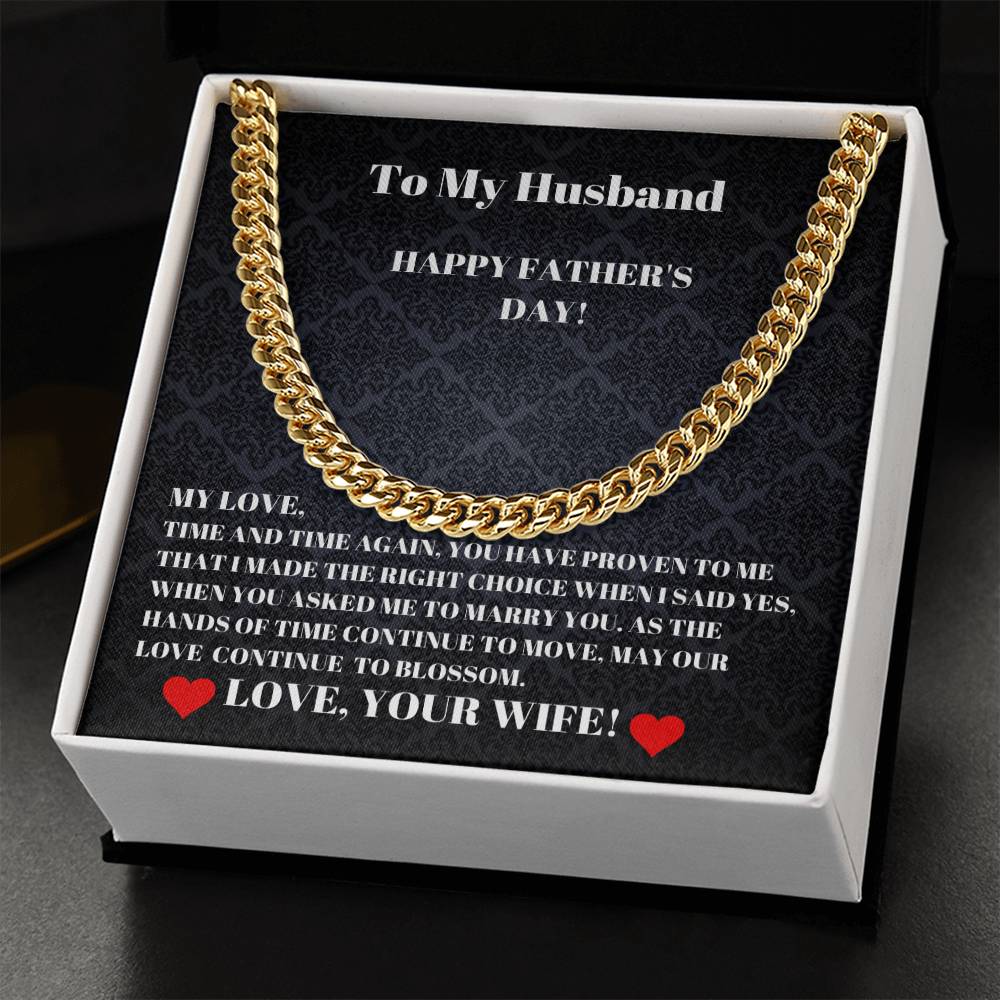 To My Husband  I Made The Right Choice  Happy Father's Day  Cuban Link Chain Necklaces