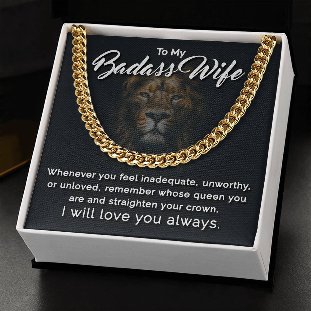 To My Badass Wife - Remember Whose Queen You Are - Cuban Link Chain Necklace