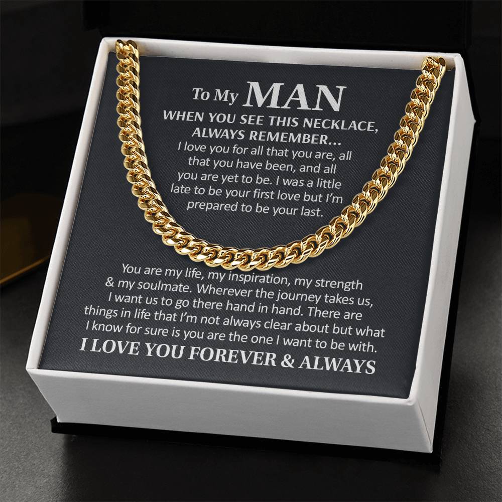 To My Man - I Love You Forever & Always  Cuban Link Chain Necklace