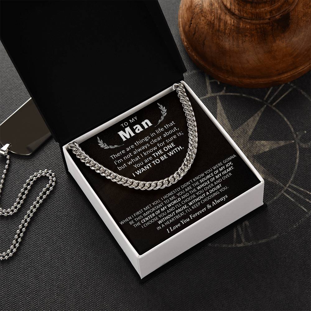Gift For Your Man - Be With - Cuban Cuban Link Chain