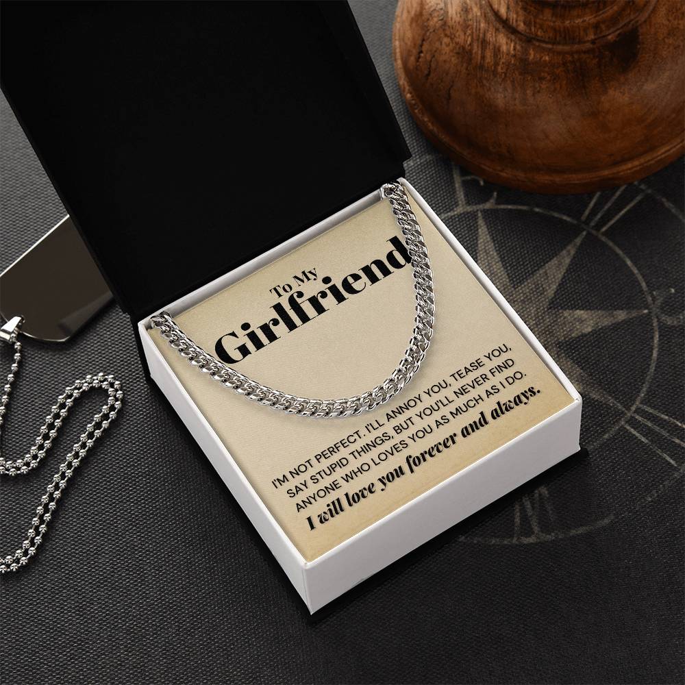 My Girlfriend - You'll Never Find Any One Who - Cuban Link Chain Necklace