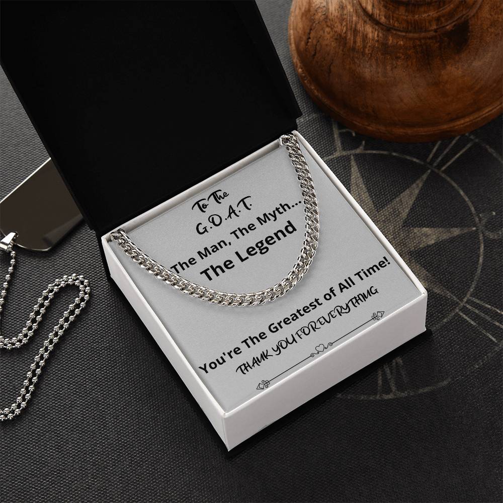 The G.O.A.T. Cuban Chain Fathers Day Birthday Christmas Gift For Men From Daughter Son Wife Girlfriend Cuban Link Chain