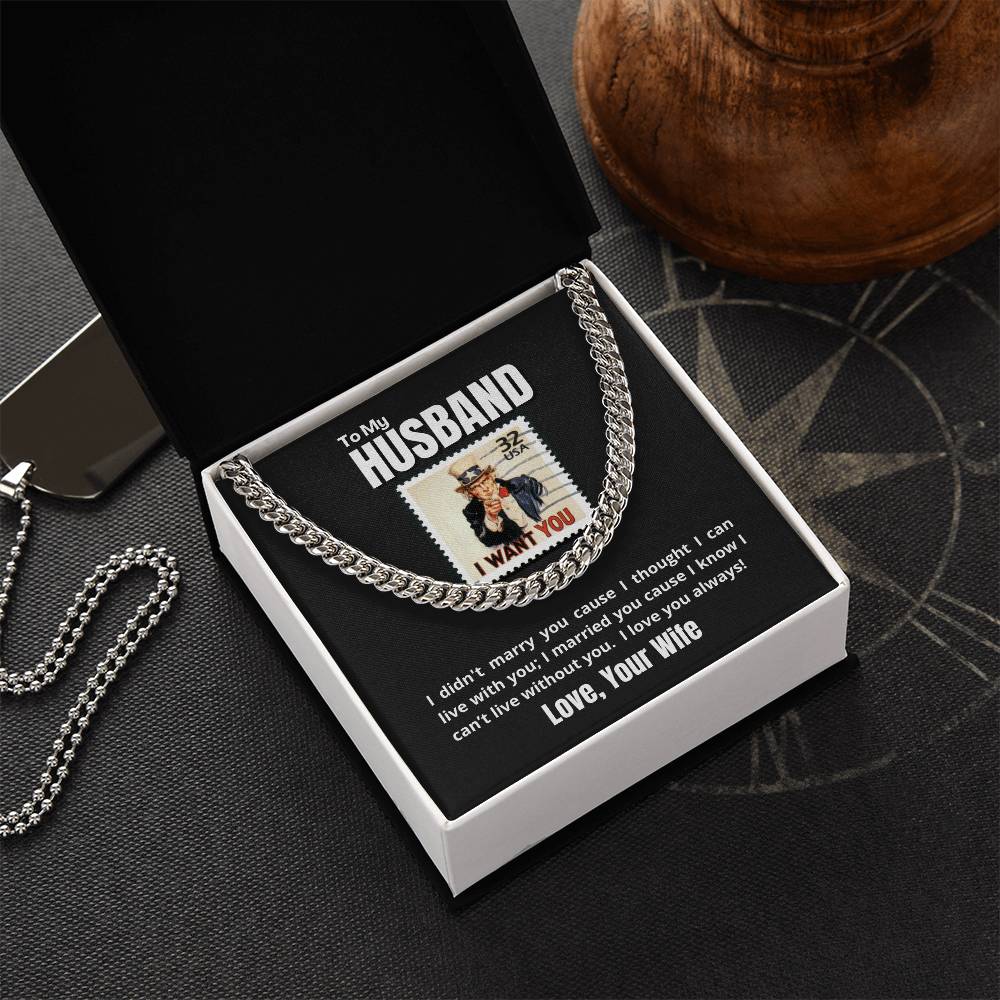 To My Husband - I WANT YOU & ONLY YOU - Necklace 🎖️ Cuban Link Chain