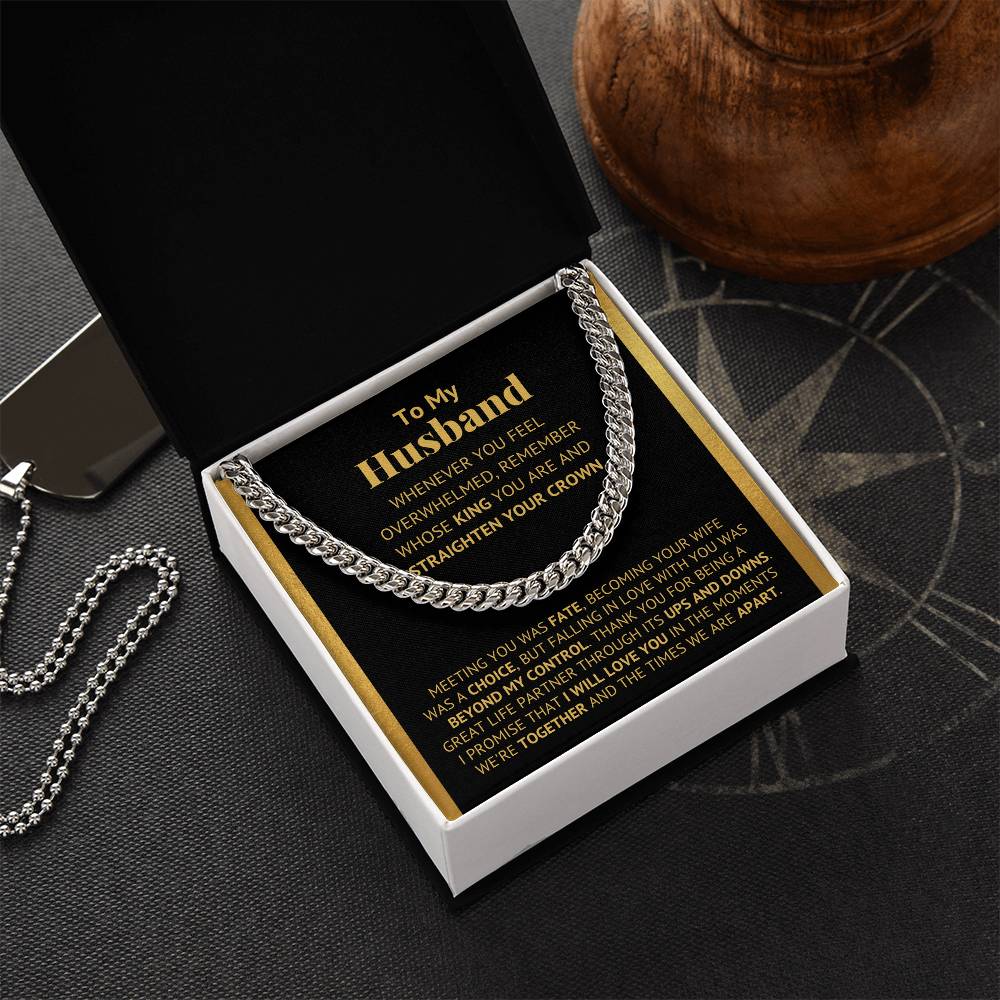 To My Husband - Straighten Your Crown - Cuban Link Chain Necklace