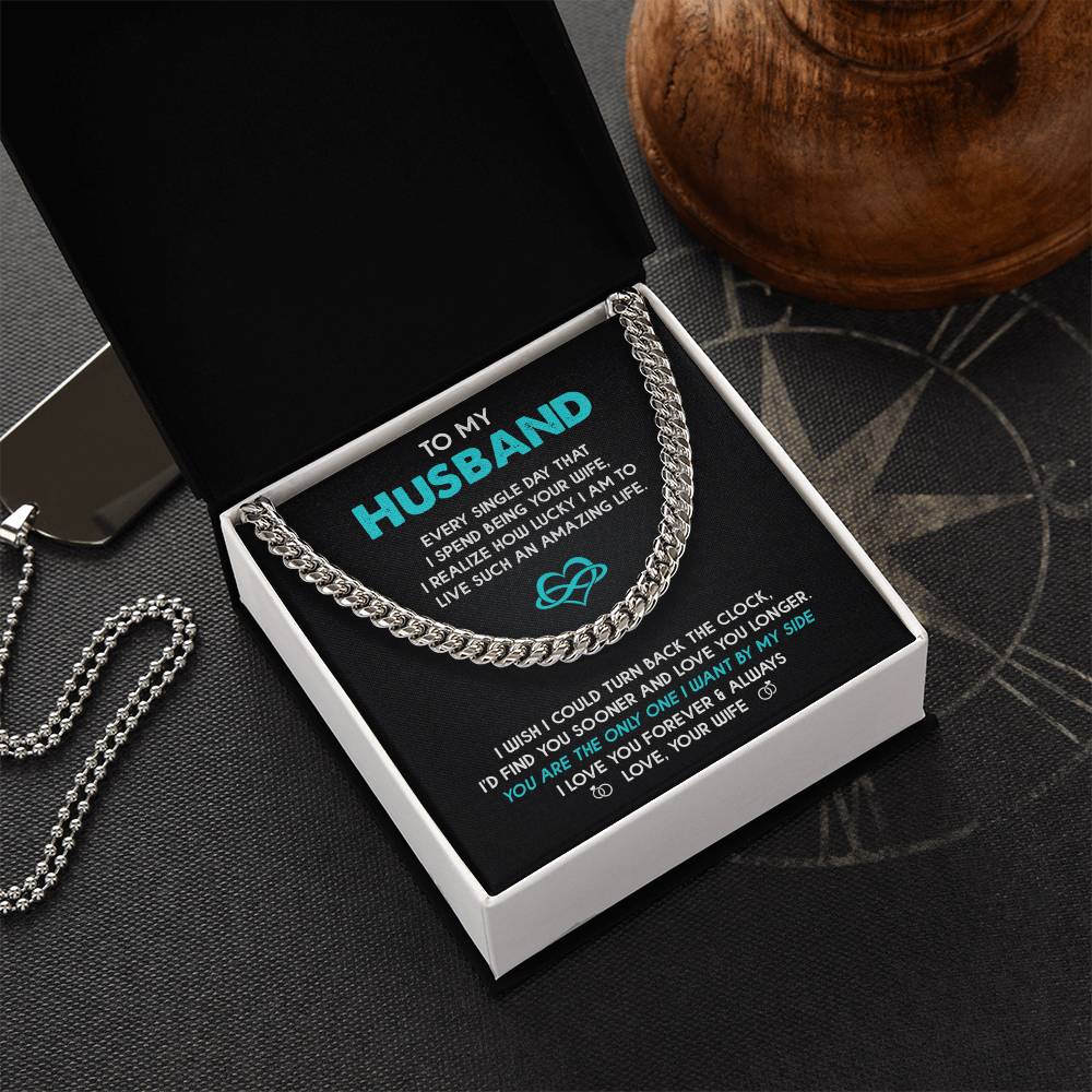 To My Husband Every Single Day That I Spend Being Your Wife Cuban Link Chain Gift