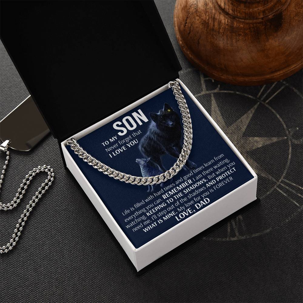 To My Son - Keeping To The Shadows Form Dad  Cuban Link Chain Necklace