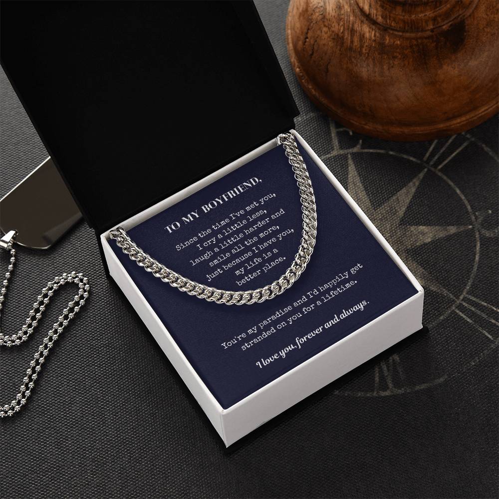 Gift For Boyfriend - You're My Paradise And I'd Happily Get Stranded On You For A Lifetime Cuban Link Chain