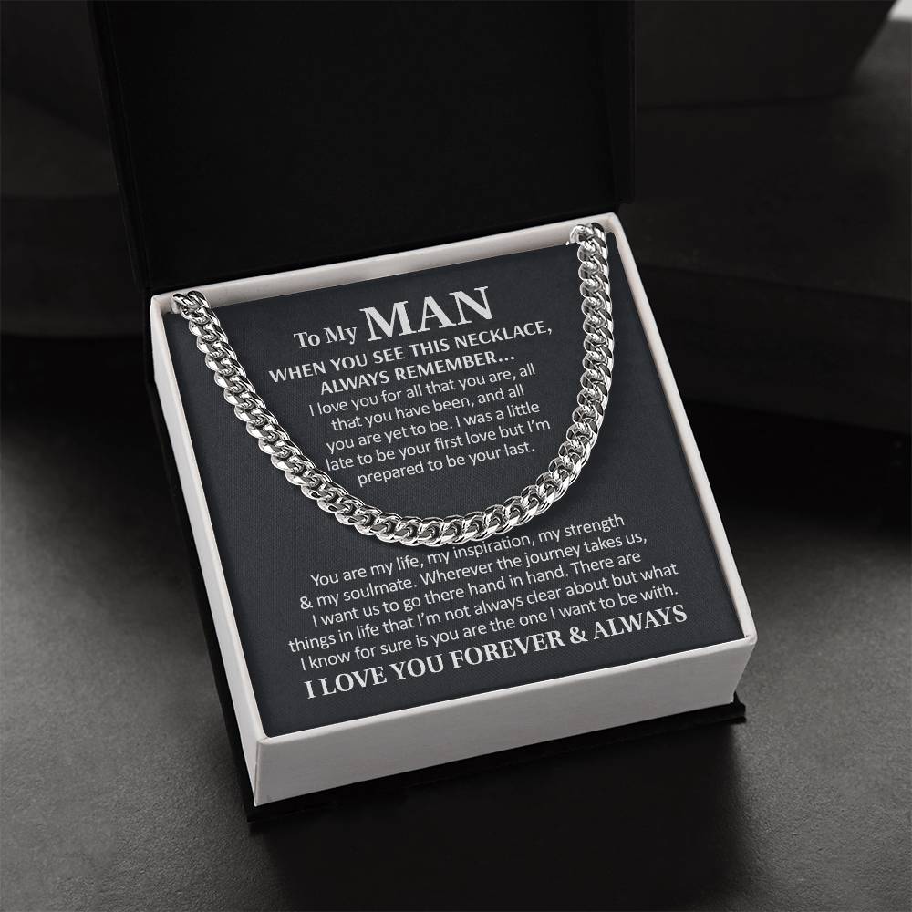 To My Man - I Love You Forever & Always  Cuban Link Chain Necklace