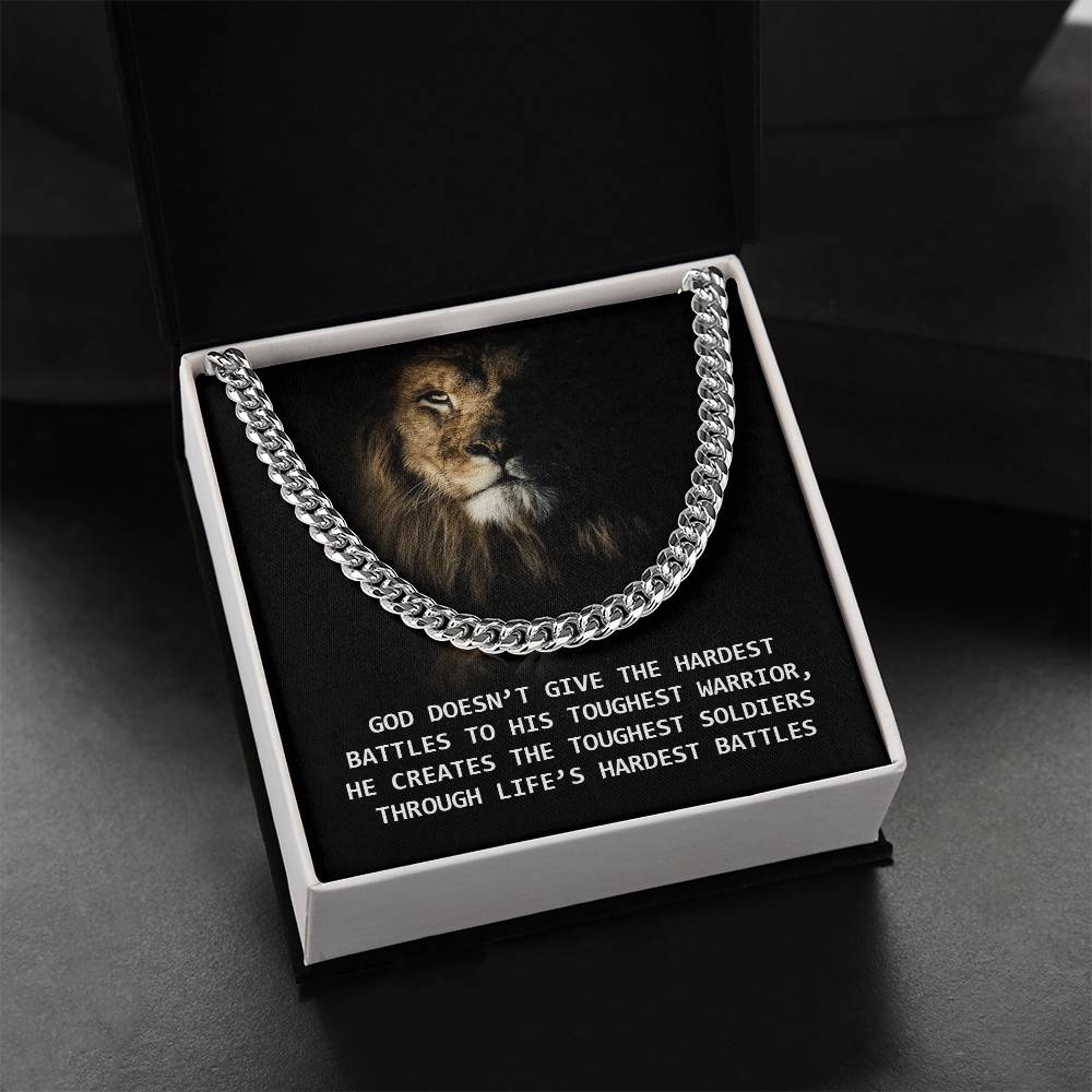 God - Creates The Toughest Soldiers Through Life's Hardest Battles Cuban Link Chain