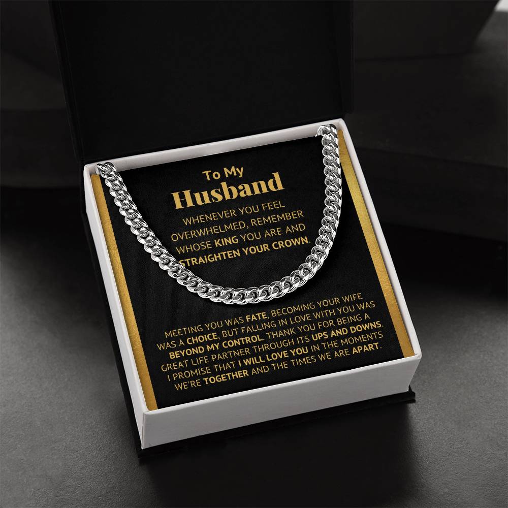 To My Husband - Straighten Your Crown - Cuban Link Chain Necklace