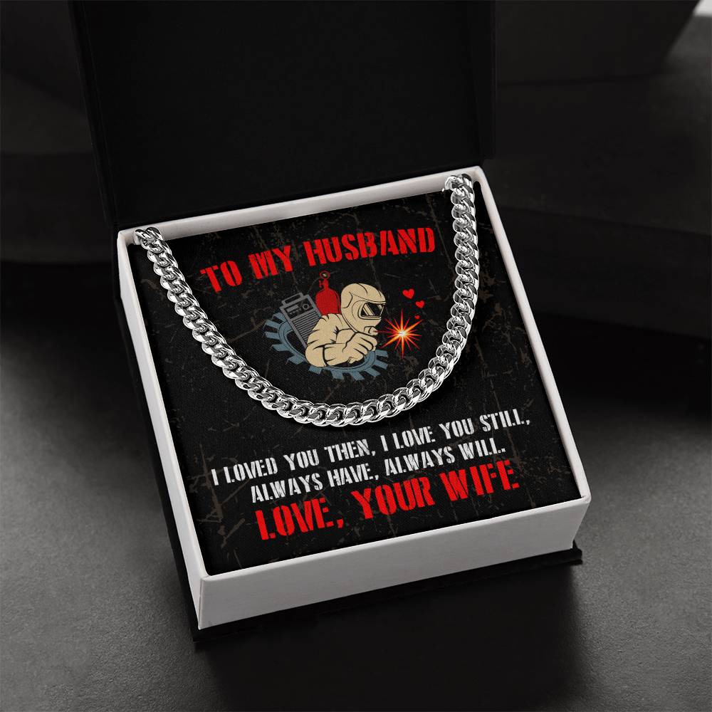 To My Welder - Cuban Link Chain