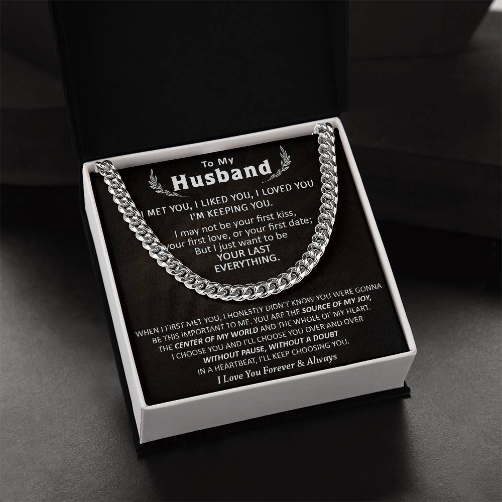 Gift For Husband - Be Your Last Everything - Cuban Cuban Link Chain