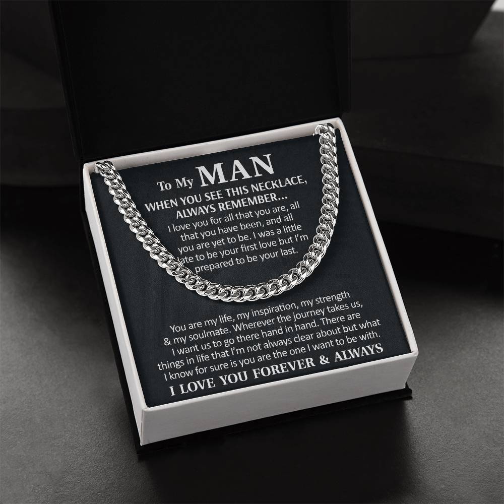 To My Man - I Love You Forever & Always  Cuban Link Chain Necklace