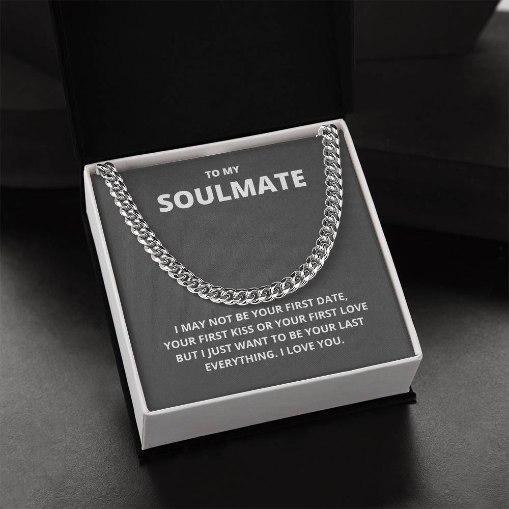 To My Soulmate Last Everything Chain Cuban Link Chain