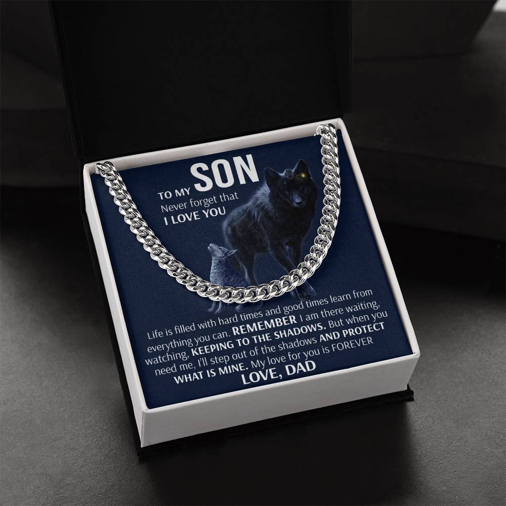 To My Son - Keeping To The Shadows Form Dad  Cuban Link Chain Necklace