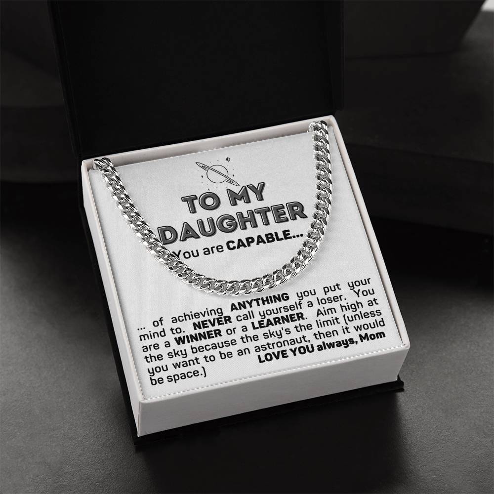 To My Capable Daughter Cuban Chain Necklace Gift From Mom Cuban Link Chain