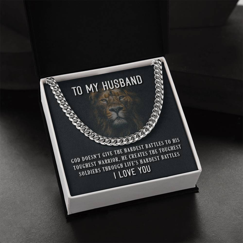 To My Husband God Doesn’T Give The Hardest Battles To His Toughest Warrior Cuban Link Chain Necklace