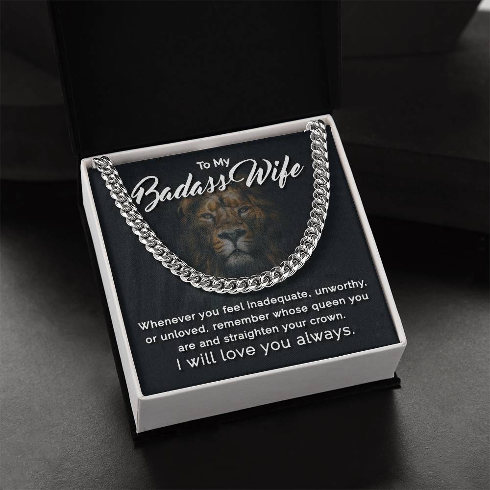 To My Badass Wife - Remember Whose Queen You Are - Cuban Link Chain Necklace