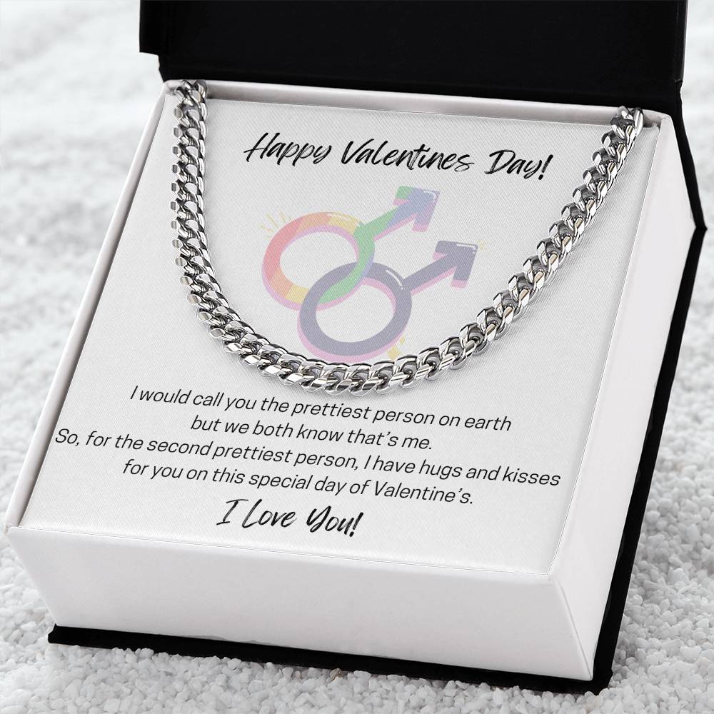 Happy Valentines Day To The Second Prettiest! Cuban Link Chain