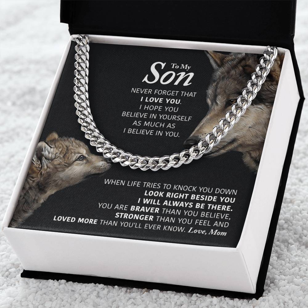 To My Son - I Will Always Be There - Cuban Link Chain